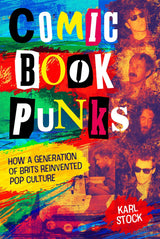 Main product image for Comic Book Punks: How a Generation of Brits Reinvented  Pop Culture