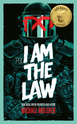 Main product image for I am the Law: How Judge Dredd Predicted Our Future
