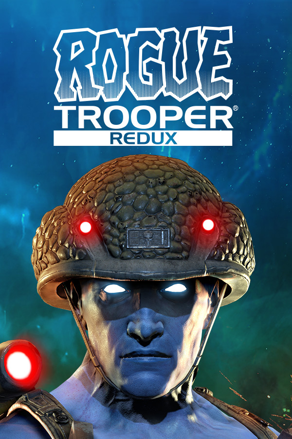 Rogue Trooper Redux poster showing Rogue looking out at the view beneath his trademark helmet. Above are the words 
