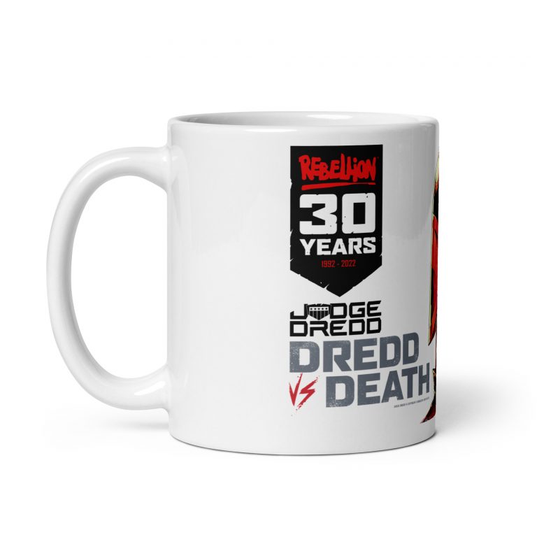 White mug showing a black banner with Rebellion logo in red, '30 YEARS' and 1992-2022. below banner are the words JUDGE DREDD and DREDD VS DEATH